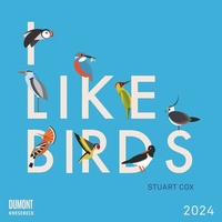 Abbildung von: I Like Birds 2024 ? Broschürenkalender ? Illustriert von Stuart Cox ? internationales Kalendarium ? Format 30 x 30 cm - Knesebeck