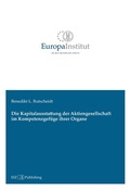 Abbildung von: Die Kapitalausstattung der Aktiengesellschaft im Kompetenzgefüge ihrer Organe - buch & netz