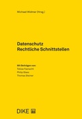 Cover: Datenschutz Rechtliche Schnittstellen - Dike Verlag Z&uuml;rich