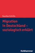 Cover: Migration in Deutschland - soziologisch erkl&auml;rt - Kohlhammer