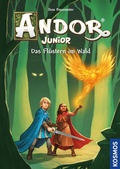 Cover: Andor Junior, 3, Das Fl&uuml;stern im Wald - Kosmos