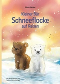 Cover: Kleiner B&auml;r Schneeflocke auf Reisen - tredition