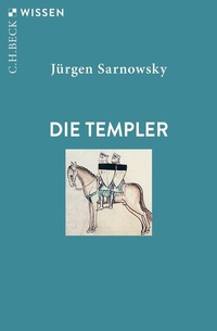 Abbildung von: Die Templer - C.H.BECK