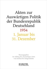Abbildung von: Akten zur Auswärtigen Politik der Bundesrepublik Deutschland 1954 - De Gruyter Oldenbourg