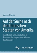 Bild: Auf der Suche nach den Utopischen Staaten von Amerika - J.B. Metzler
