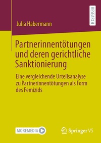 Abbildung von: Partnerinnentötungen und deren gerichtliche Sanktionierung - Springer VS