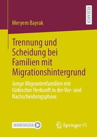 Abbildung von: Trennung und Scheidung bei Familien mit Migrationshintergrund - Springer VS