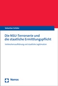 Cover: Die NSU-Terrorserie und die staatliche Ermittlungspflicht - Nomos