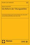 Cover: Die Reform der T&ouml;tungsdelikte - Nomos
