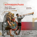 Cover: schnappschuss - kelten r&ouml;mer museum manching