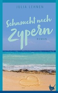 Cover: Sehnsucht nach Zypern - Gr&ouml;&szlig;enwahn Verlag