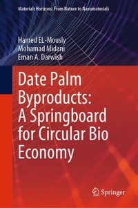 Enlarge image Cover: Date Palm Byproducts: A Springboard for Circular Bio Economy - Springer