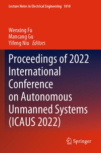 Enlarge image Cover: Proceedings of 2022 International Conference on Autonomous Unmanned Systems (ICAUS 2022) - Springer