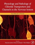 Cover: Physiology and Pathology of Chloride Transporters and Channels in the Nervous System - Academic Press