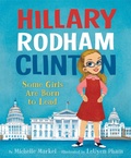 Cover: Hillary Rodham Clinton: Some Girls Are Born to Lead - HarperCollins
