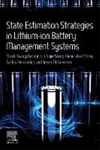 Enlarge image Cover: State Estimation Strategies in Lithium-ion Battery Management Systems - Elsevier
