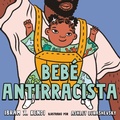 Cover: Beb&eacute; Antirracista - Kokila