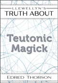 Cover: Llewellyn's Truth About Teutonic Magick - Llewellyn Publications