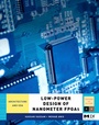 Cover: Low-Power Design of Nanometer FPGAs - Morgan Kaufmann