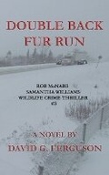 Cover: Double Back Fur Run - North Channel Novels