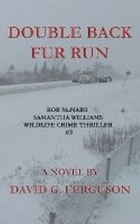 Enlarge image Cover: Double Back Fur Run - North Channel Novels