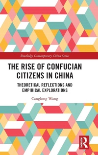 Abbildung von: The Rise of Confucian Citizens in China - Routledge