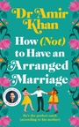 Cover: How (Not) to Have an Arranged Marriage - Macmillan