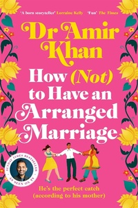 Abbildung von: How (Not) to Have an Arranged Marriage - Pan Books