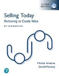 Cover: Selling Today: Partnering to Create Value, Global Edition + MyLab Marketing with Pearson eText - Pearson Education Limited