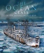 Cover: The Ocean Class of the Second World War - Seaforth Publishing