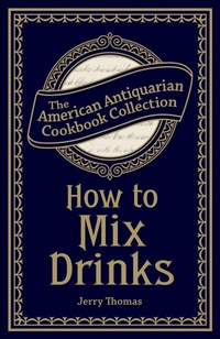 Enlarge image Cover: How to Mix Drinks - Andrews McMeel Publishing, LLC