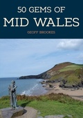 Cover: 50 Gems of Mid Wales - Amberley Publishing