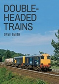 Cover: Double-Headed Trains - Amberley Publishing