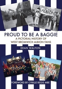 Abbildung von: Proud to be a Baggie - Amberley Publishing