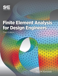 Enlarge image Cover: Finite Element Analysis for Design Engineers - SAE International