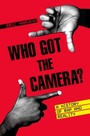 Cover: Who Got the Camera? - University of Texas Press