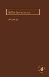 Enlarge image Cover: Advances in the Study of Behavior: Volume 39 - Academic Press