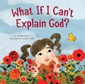 Cover: What If I Can't Explain God? - Fortress Press