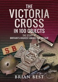 Bild: The Victoria Cross in 100 Objects - Frontline Books
