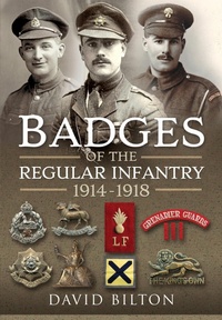 Abbildung von: Badges of the Regular Infantry, 1914-1918 - Pen & Sword Military
