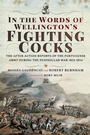 Cover: In the Words of Wellington's Fighting Cocks - Pen & Sword Military