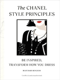 Abbildung von: The Chanel Style Principles - Ebury Press