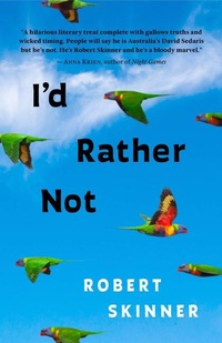 Enlarge image Cover: I'd Rather Not - Steerforth Press