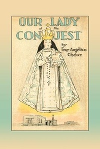 Enlarge image Cover: Our Lady of the Conquest - Sunstone Press