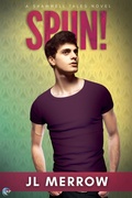 Cover: Spun! (Shamwell Tales, #4) - RiptidePublishing
