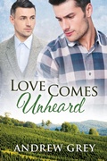 Cover: Love Comes Unheard - Dreamspinner Press