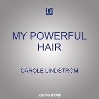 Enlarge image Cover: My Powerful Hair - Dreamscape Media