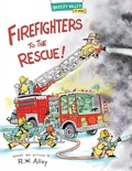 Cover: Firefighters to the Rescue! - Astra Publishing House