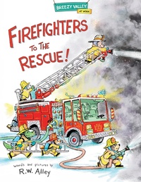 Enlarge image Cover: Firefighters to the Rescue! - Astra Publishing House