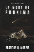 Cover: La Mort de Proxima (Proxima Centauri, #2) - Proxima Centauri